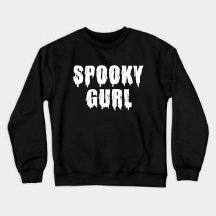 Spooky Gurl Crewneck Sweatshirt